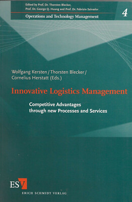 Innovative Logistics Management - Competitive Advantages through new Services