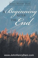 John Henry Dam | A Beginning After The End | Taschenbuch | Englisch (2022)