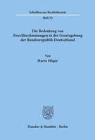 Die Bedeutung Von Zweckbestimmungen In Der Gesetzgebung Der Bundesrepublik...