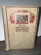 Antique 1917 The New Household Discoveries By Sidney Morse