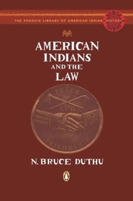 American Indians and the Law : The Penguin Library of American In