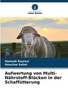 Hamadi Rouissi (U. A.) | Aufwertung Von Multi-NäHrstoff-BlöCken In Der...