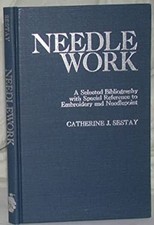 Needlework : A Selected Bibliography with Special Reference to Em