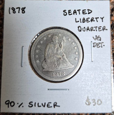 1878 SEATED LIBERT QUARTER- VG DETAILS