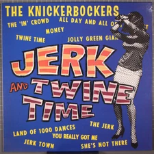 The Knickerbockers Jerk and Twine Time LP Line LLP 5082