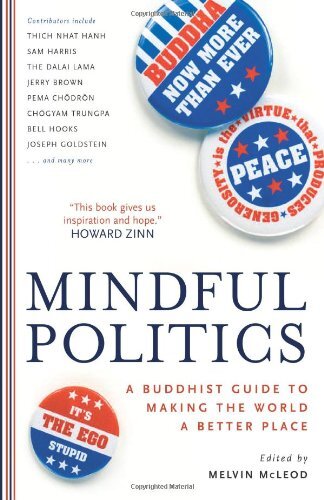 Mindful Politics: Buddhist Guide to Transforming the World by Melvin McLeod Mint