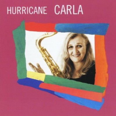 A to z music CD carla brownlee: hurricane carla (616892516828)