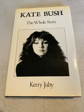 Kate Bush: The Whole Story by Kerry Juby (Sidgwick & Jackson, 1988) 1989 Edition