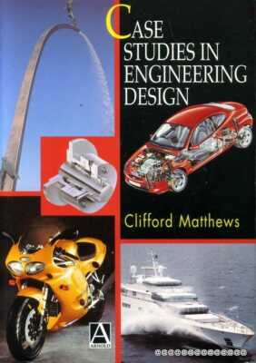 Matthews, Clifford CASE STUDIES IN ENGINEERING DESIGN Paperback BOOK