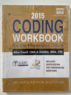 2015 Coding Workbook for the Physician's Office by Alice Covell - NEW & SEALED