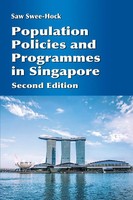 Swee Hock Saw | Population Policies And Programmes In Singapore, 2Nd Edition