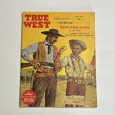 ￼ Vintage￼True West June 1962 Death Of Billy The Kid