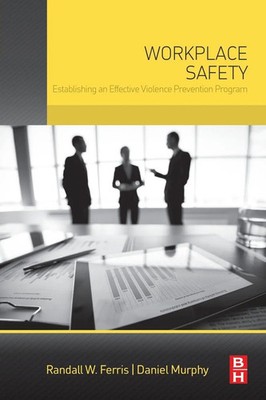 Workplace Safety | Randall Ferris (u. a.) | Taschenbuch | Englisch | 2015