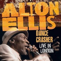 Vinile - Alton Ellis - Dance Crasher Live In London (2Lp) - Secret Records -D-