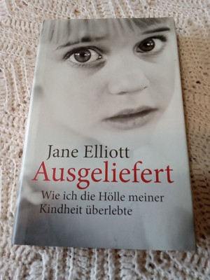 Ausgeliefert by Jane Elliott, HCDJ German language, child abuse