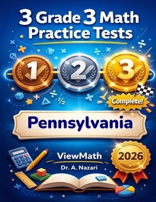3 Pennsylvania PSSA Grade 3 Math Practice Tests: Full-Length Test Prep with Deta