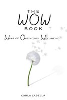 The Wow Book Ways Of Optimizing Well-Being Carla Labella Taschenbuch Englisch