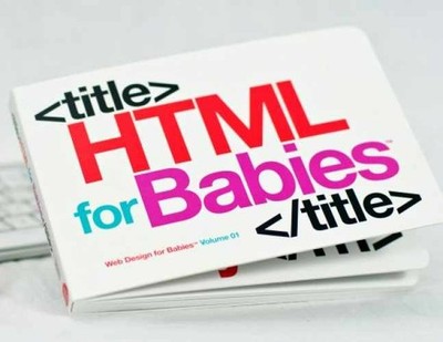 HTML for Babies: Volume 1 of - Board book, by Vanden-Heuvel Sr John - Very Good