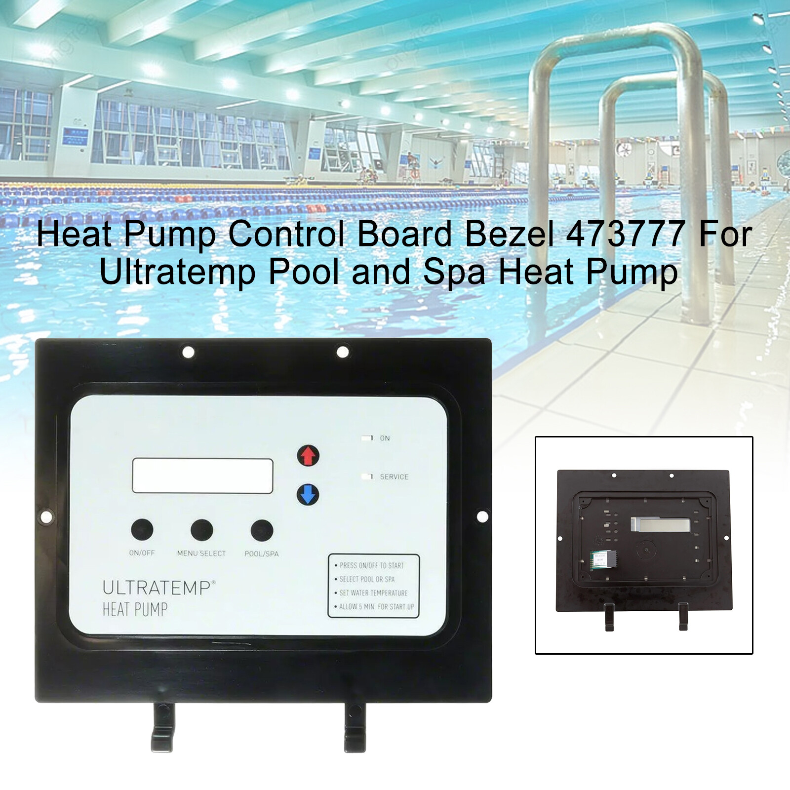 Heat Pump Control Board Bezel 473777 Per Ultratemp Pool and Spa Heat Pump