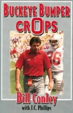 Buckeye Bumper Crops - Paperback By Conley, Bill - GOOD