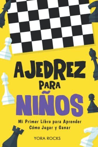 Ajedrez para Ninos: Mi Primer Libro para Aprender como Jugar y Ganar - Rocks