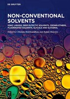 Ionic Liquids, Deep Eutectic Solvents, Crown Ethers, Fluorinated Solvents,...