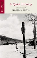 A Quiet Evening | The Travels Of Norman Lewis | Norman Lewis | Taschenbuch