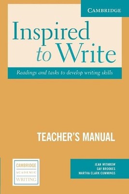 Inspired to Write Teacher's Manual: Readings and Tasks to Develop Writing by Jea