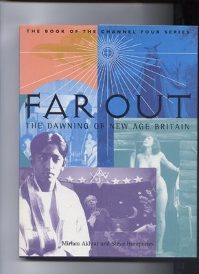 Far Out: The Dawning of New Age Bri..., Humphries, Stev