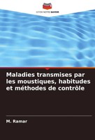 M. Ramar | Maladies Transmises Par Les Moustiques, Habitudes Et MéThodes De...