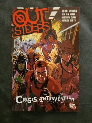 OUTSIDERS Volume 4 CRISIS INTERVENTION Graphic Novel (S)