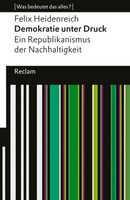 Demokratie Unter Druck. Ein Republikanismus Der Nachhaltigkeit | Kartoniert