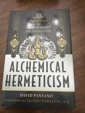 Alchemical Hermeticism: The Secret Teachings of Marco Daffi On Initiation