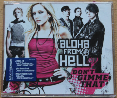 Aloha From Hell: Don't Gimme That (CD Maxi Single enhanced)