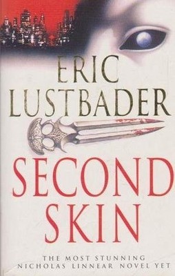 SECOND SKIN, Eric Lustbader