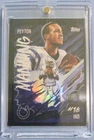 2025 Topps Chrome Peyton Manning Base (RAW)