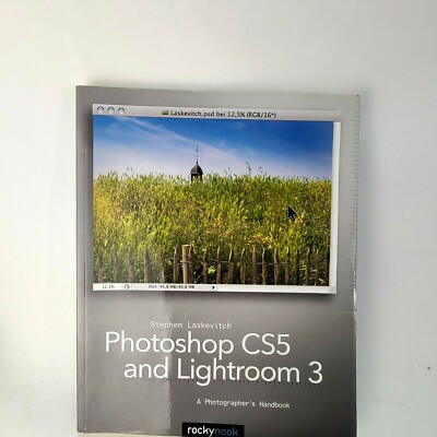 Photoshop CS5 and Lightroom 3: A Photographer by Stephen Laskevitch Paperback