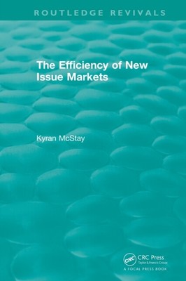 McStay - Routledge Revivals  The Efficiency of New Issue Markets 199 - S9000z