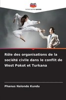 RôLe Des Organisations De La SociéTé Civile Dans Le Conflit De West Pokot Et...