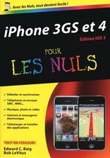 IPHONE 3GS ET IPHONE 4 ED IOS5, EDWARD C BAIG et  BOB LEVITUS