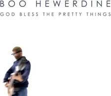 Image of Boo Hewerdine / God Bless The Pretty Things *NEW CD*