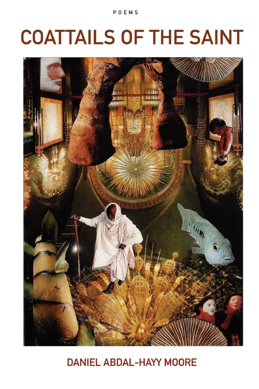 Thumbnail - Coattails Of The Saint / Poems Daniel Abdal-hayy Moore Taschenbuch