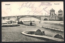 Szeged, Tisza-hid, Postcard 1915