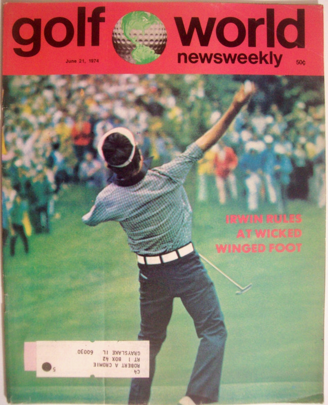 June 21, 1974 Golf World Magazine: HALE IRWIN Wins U. S. Open at Winged Foot