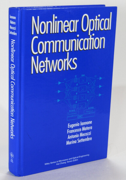 Nonlinear Optical Communication Networks - Francesco; Antonio; Marina; Eugenio
