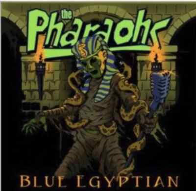 THE PHARAOHS Blue Egyptian CD - Psychobilly - Rockabilly - Klub Foot - NEU