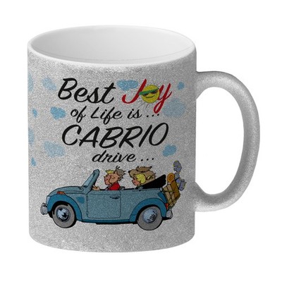 Best Joy of Life is  Cabrio drive  Glitzer-Kaffeebecher
