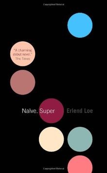 Naive. Super von Loe, Erlend | Buch | Zustand sehr gut