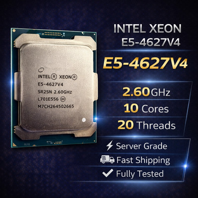 Intel Xeon E5-4627 v4 CPU 10-Core 2.60GHz 20-Thread LGA2011-3 Server Processor