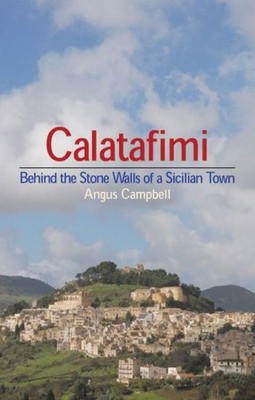 Calatafimi: Behind the Stone Walls of a Sicilian Town